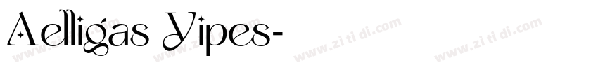 Aelligas Yipes字体转换